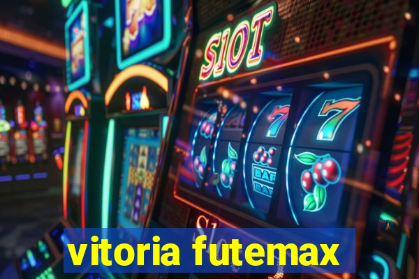 vitoria futemax